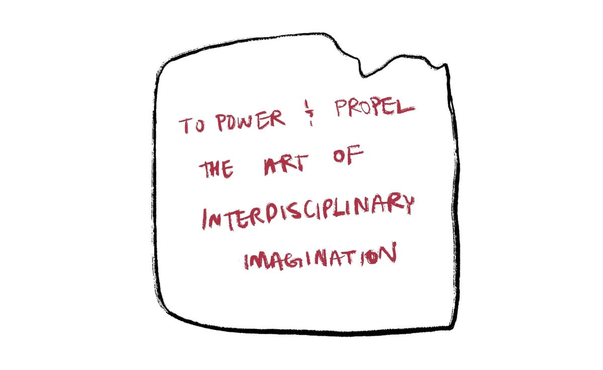 A drawing of a torn napkin with red handwriting across it: “to power & propel the art of interdisciplinary imagination”